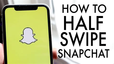 Does Snapchat Show Half Swipe? Exploring the Intricacies of Snapchat's User Interface