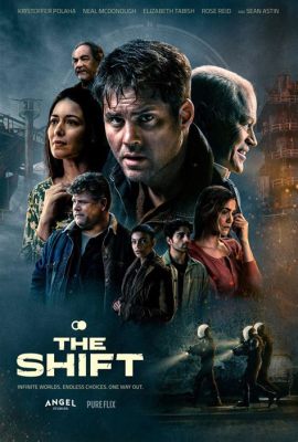 Where Can I Watch the Shift Movie: Exploring the Uncharted Realms of Cinematic Distribution